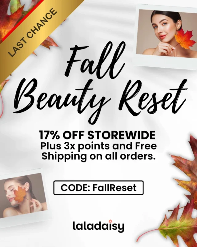 🍂 Your Fall Skin Reset Ends Soon! ✨
Fall is the perfect time to refresh your skincare routine. Stock up on deep hydration, serums, luxurious night creams, and more from top beauty brands.

🛍️ 17% OFF Storewide
✨ 3X Points

📦 FREE Shipping
📅 October 1–4. Ends today at midnight.

🏷️ Code: FallReset

Give your skin the hydration it deserves this fall. 🍂💧

Shop the Fall Beauty Reset: @LaLaDaisy.com

#FallBeautyReset #SkincareSavings #FallSkincare #HydratedSkin #SkincareRoutine #SkincareDeals #BeautySavings #NightCream #SerumLove #LaLaDaisy